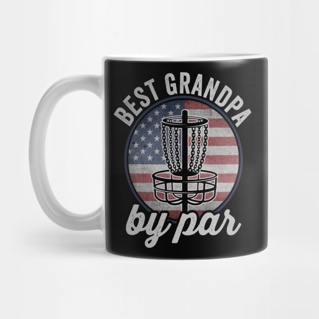 Best Grandpa By Par Funny Disc Golf Player USA by Visual Vibes